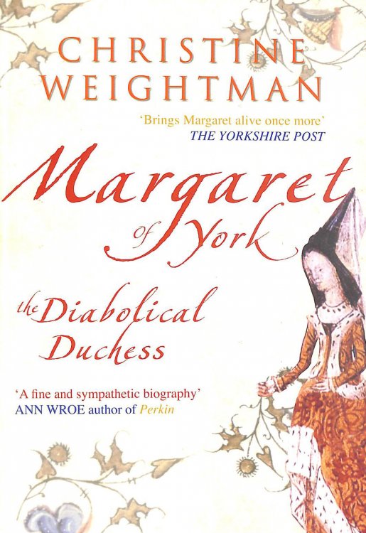 Margaret of York: The Diabolical Duchess