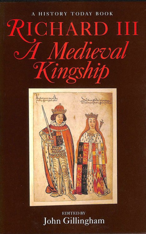 Richard III Medieval Kingship
