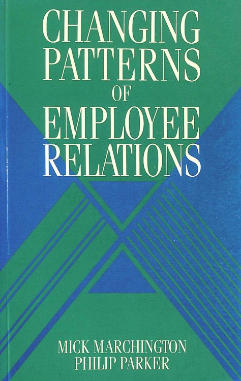 Changing Patterns Employee Relatns Britn