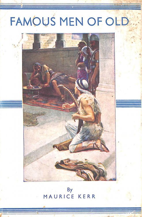 Famous Men Of Old. Some Bible Stories Retold, Etc