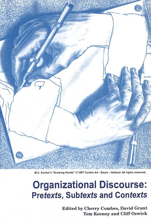 Organizational Discourse: Talk, Text and Tropes