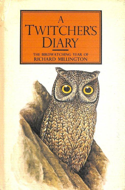 Twitcher's Diary: The Bird Watching Year of Richard Millington