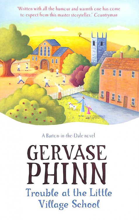 Trouble at the Little Village School: Book 2 in the life-affirming Little Village School series (The Little Village School Series)