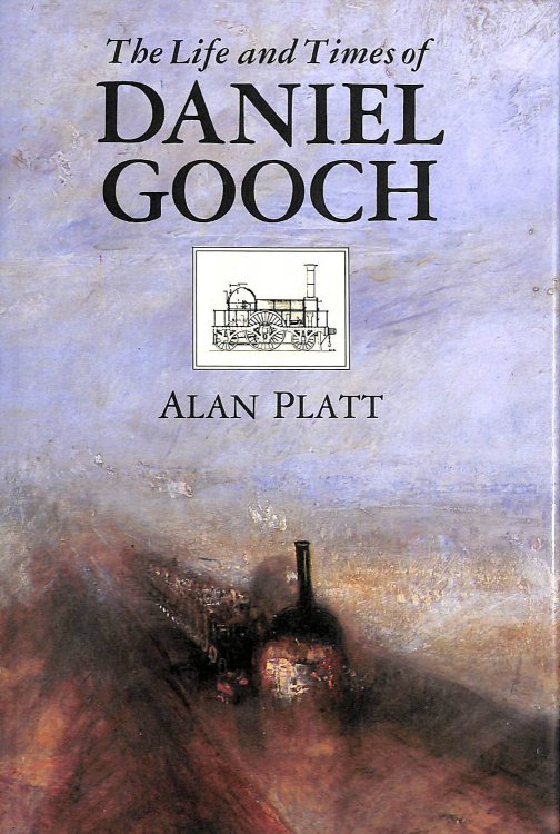 The Life and Times of Daniel Gooch