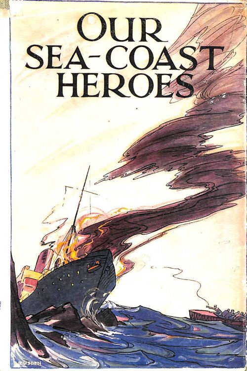 Our Sea-Coast Heroes