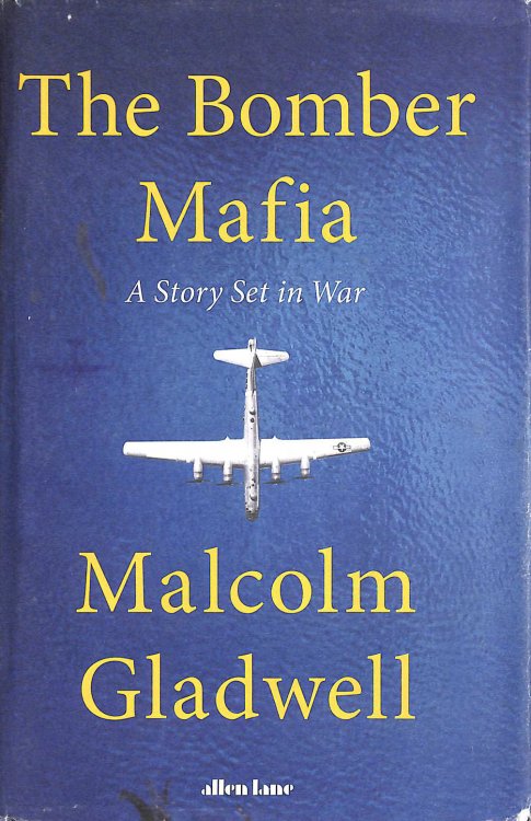 The Bomber Mafia: A Story Set in War