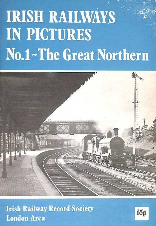 Irish Railways In Pictures No.1 - The Great Northern