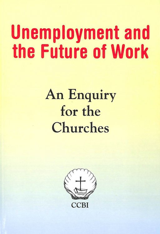 Unemployment and the Future of Work: An Enquiry for the Churches