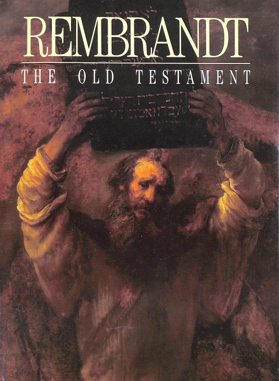 Rembrandt: The Old Testament