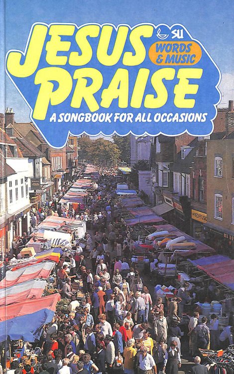 Jesus Praise: A Songbook for All Occasions