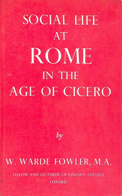 Social Life at Rome in Age of Cicero