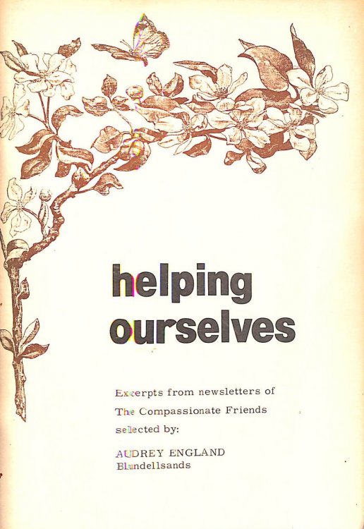 Helping Ourselves: Excerpts From Newsletters Of The Compassionate Friends