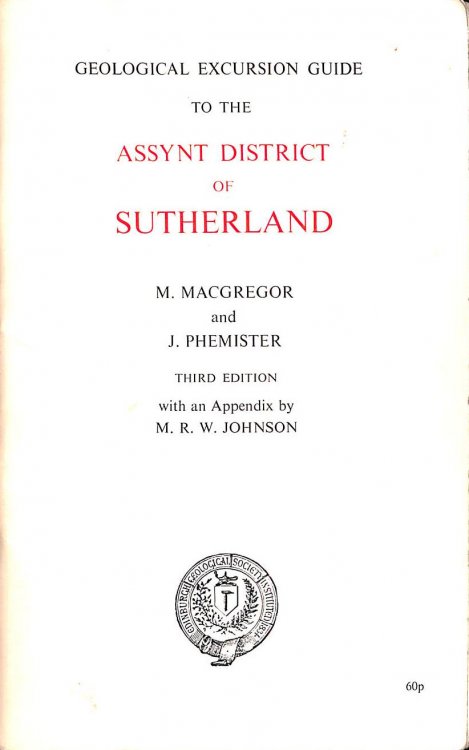 Geological Excursion Guide to the Assynt District of Sutherland