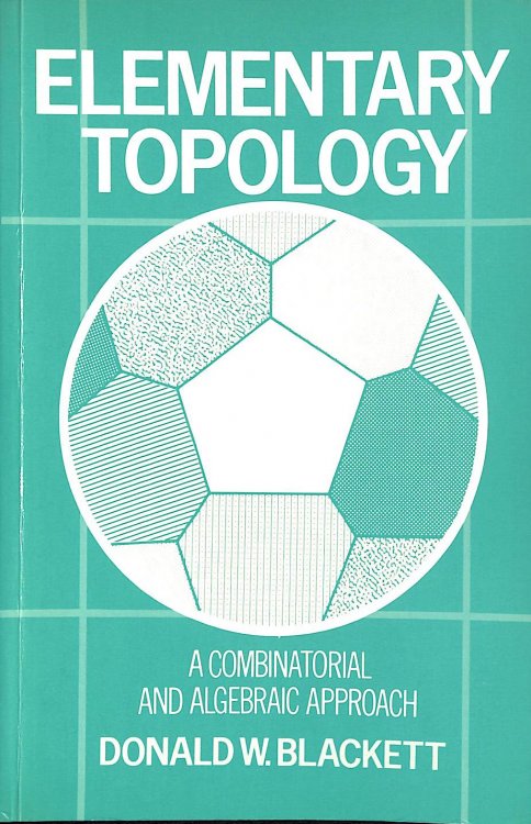 Elementary Topology: A Combinatorial and Algebraic Approach