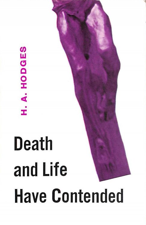 Death and Life Have Contended