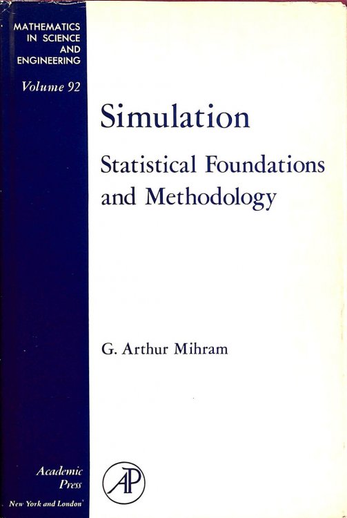 Simulation statistical foundations and methodology (Mathematics in science and engineering)