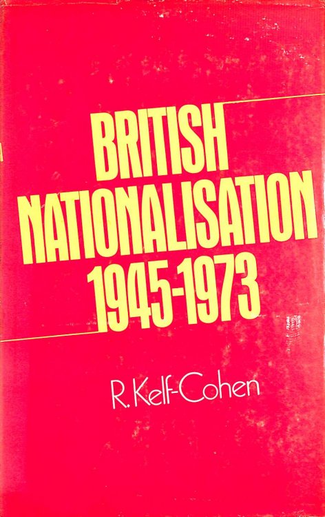 British Nationalization, 1945-73