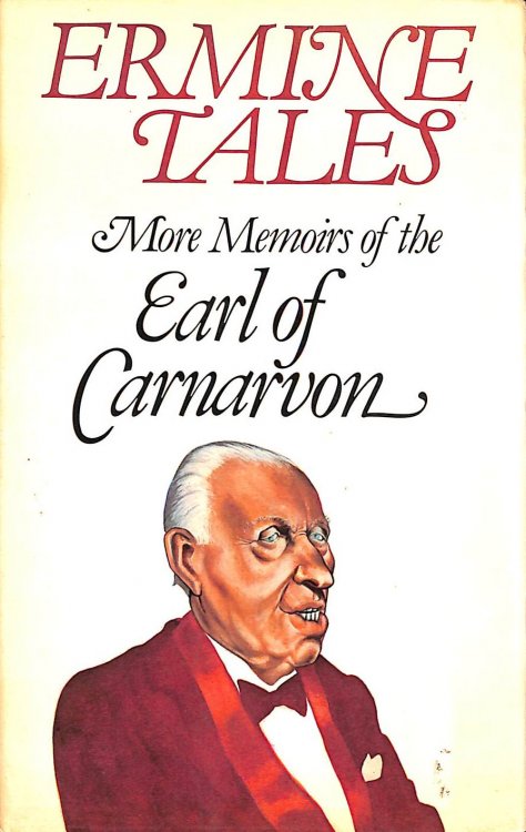 Ermine Tales: More Memoirs of the Earl of Carnarvon