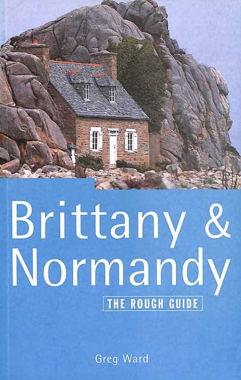 Brittany & Normandy: The Rough Guide