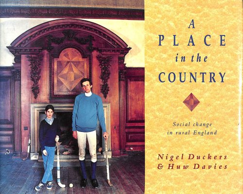 A Place in the Country: Social Change in Rural England -Signed by the Authors
