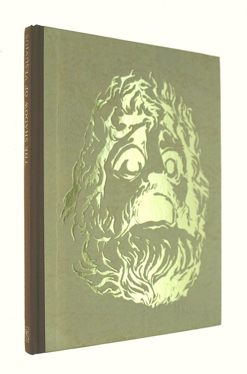 The Shadow Of Vesuvius: Pompeii AD 79, Folio Society