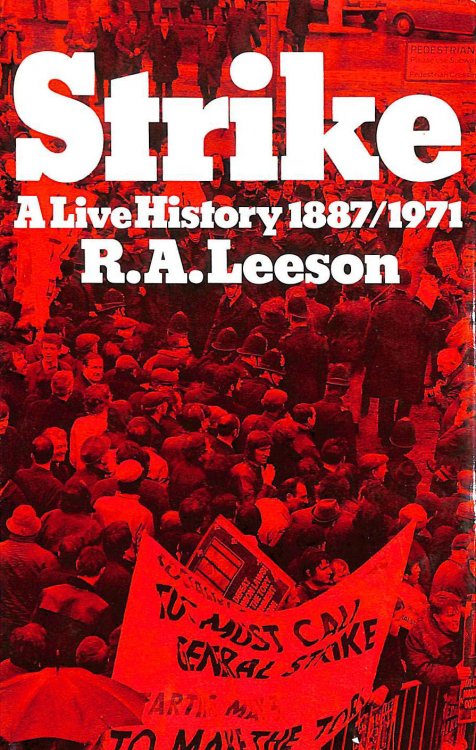Strike: A Live History, 1887-1971