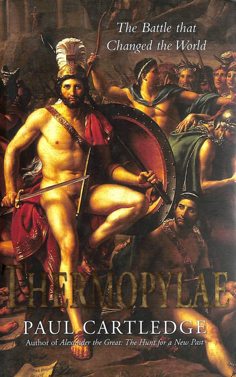 Thermopylae: The Battle that Changed the World