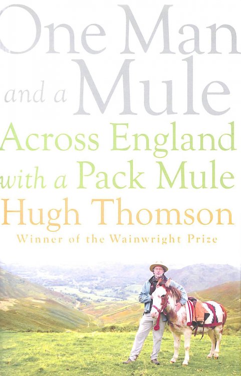 One Man and a Mule: Across England with a Pack Mule
