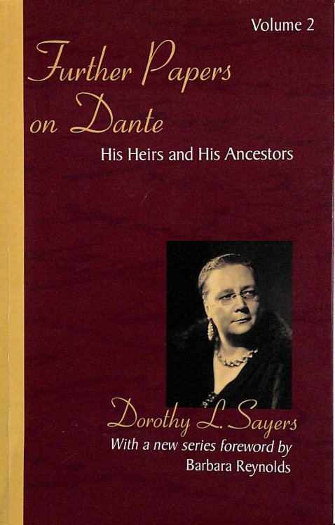 Further Papers on Dante: His Heirs and His Ancestors: Volume 2
