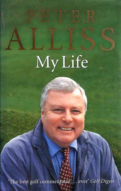 Peter Alliss - My Life
