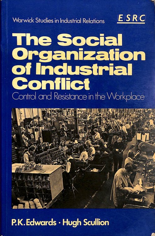 Social Organisation Of Industrial Conflict