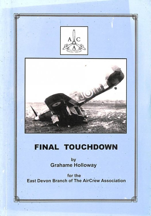 Final Touchdown: Stories of Devon Aircrew and RAF Bases in South and East Devon