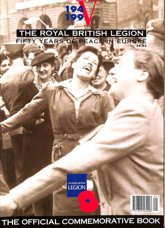 The Royal British Legion: Fifty Years Of Peace In Europe - The Official Commemorative Book