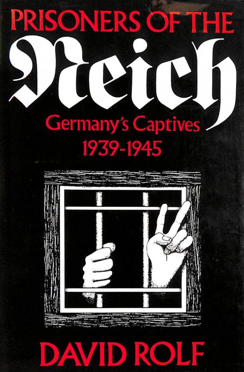 Prisoners of the Reich: Germany's Captives, 1939-45