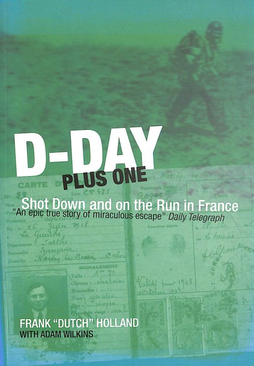D-Day Plus One: Shot Down and on the Run in France