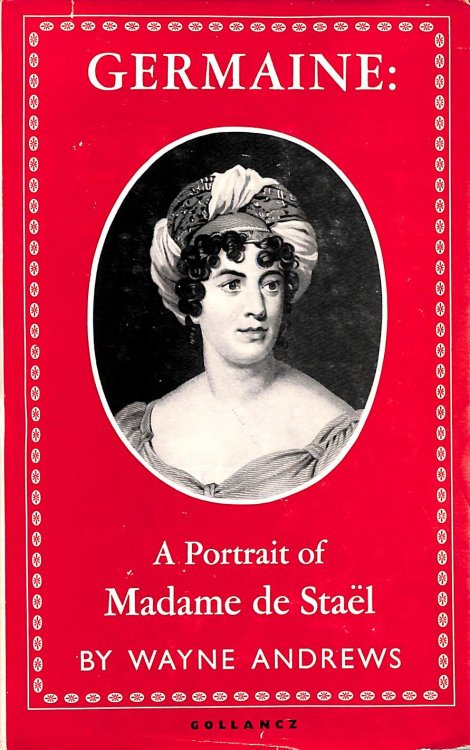 Germaine: A portrait of Madame de Stael