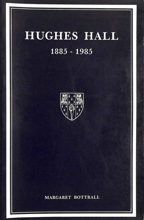 Hughes Hall, 1885-1985