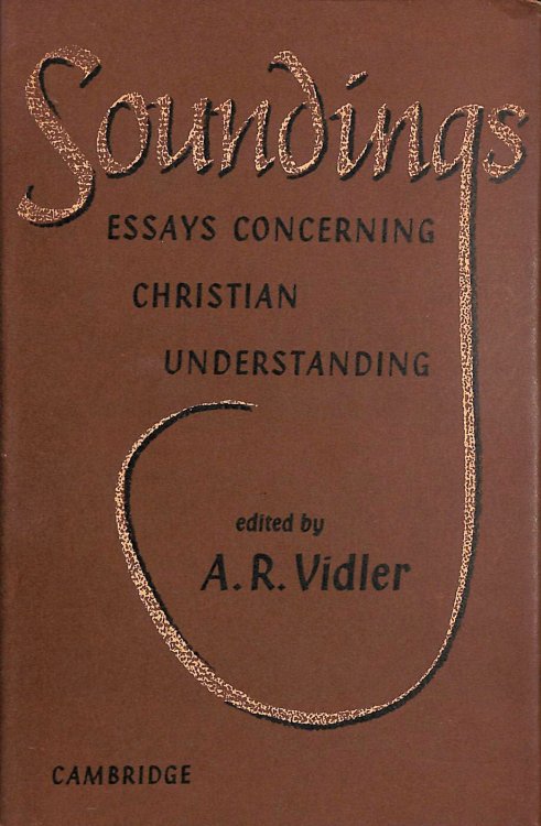 Soundings: Essays concerning Christian understanding