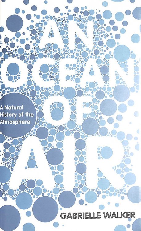 An Ocean of Air: A Natural History of the Atmosphere
