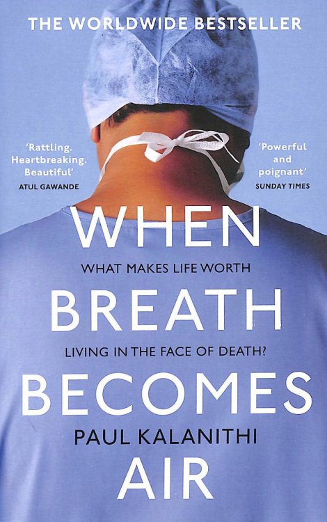 When Breath Becomes Air: The ultimate moving life-and-death story