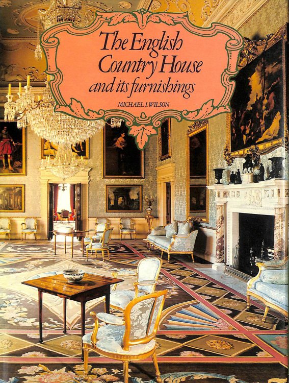 The English Country House And Its Furnishings.