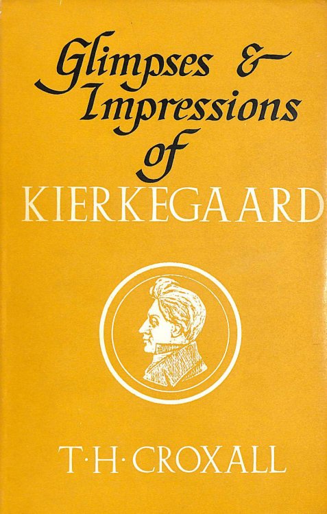 Glimpses and Impression of Kierkegaard