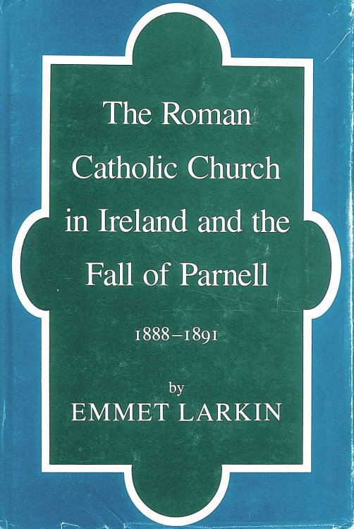 The Roman Catholic Church in Ireland and the Fall of Parnell, 1888-1891