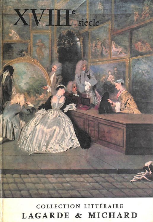 XVIIIe Siecle les Grands Auteurs Francais du Programme IV