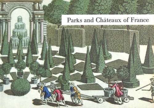 Parks and Chateaux of France
