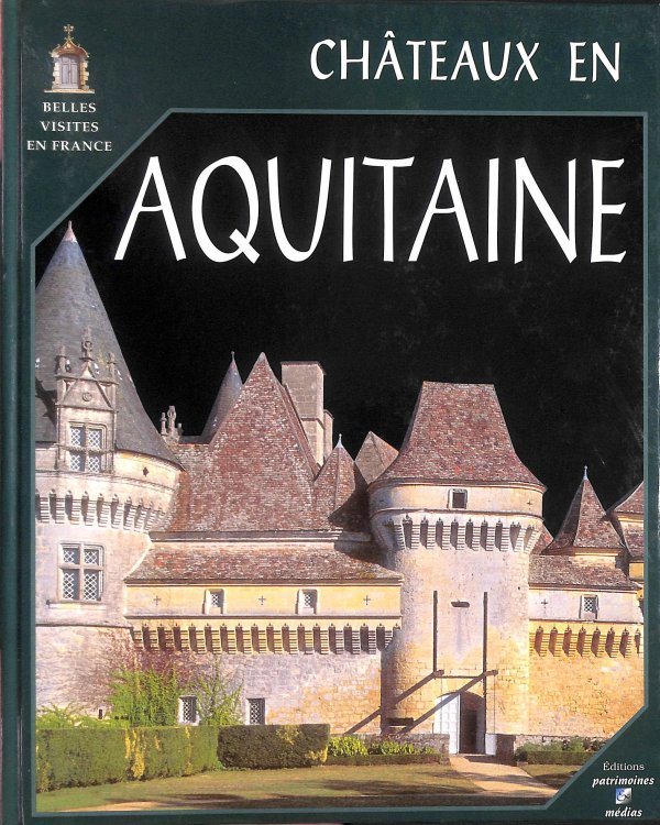 Chteaux en Aquitaine