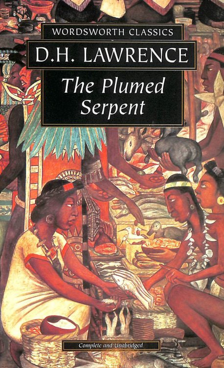 The Plumed Serpent (Wordsworth Classics)