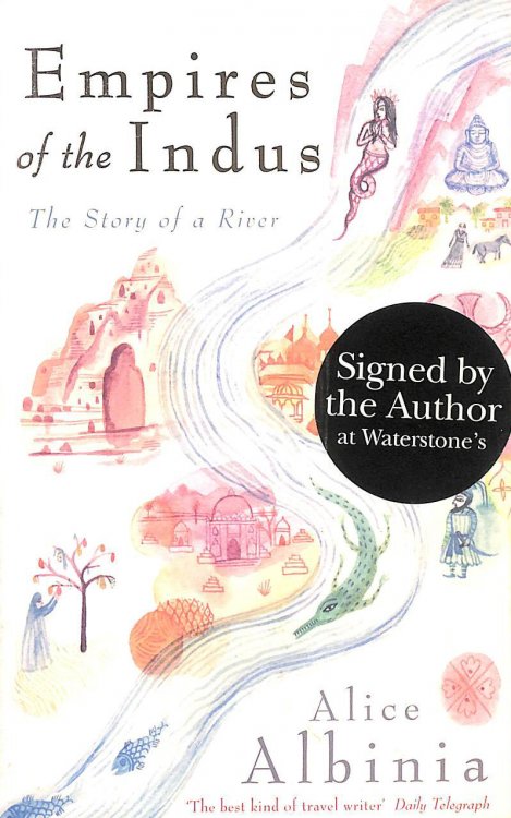 Empires of the Indus: 10th Anniversary Edition -Signed by the Author