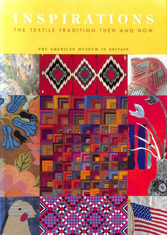 Inspirations: The Textile Tradition then and Now