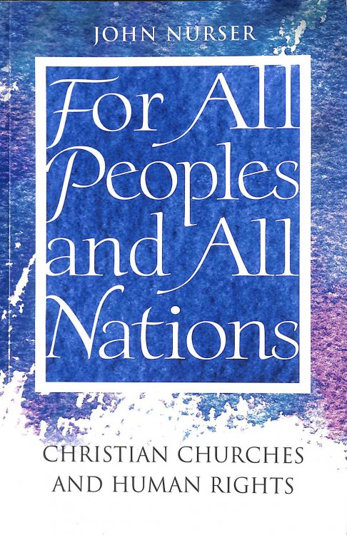 For All Peoples and All Nations: Christian Churches and Human Rights